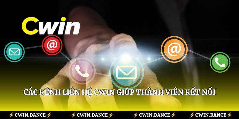 Các kênh liên hệ Cwin giúp thành viên kết nối thuận tiện
